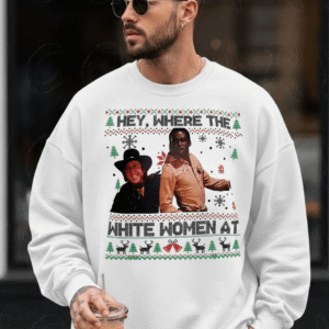 PK - Hey, Where the White Women At Christmas Sweatshirt, Funny Holiday Graphic Crewneck, Vintage Christmas Pullover