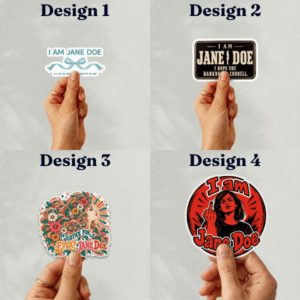 4T - I Am Jane Doe Sticker, We Are Jane Doe