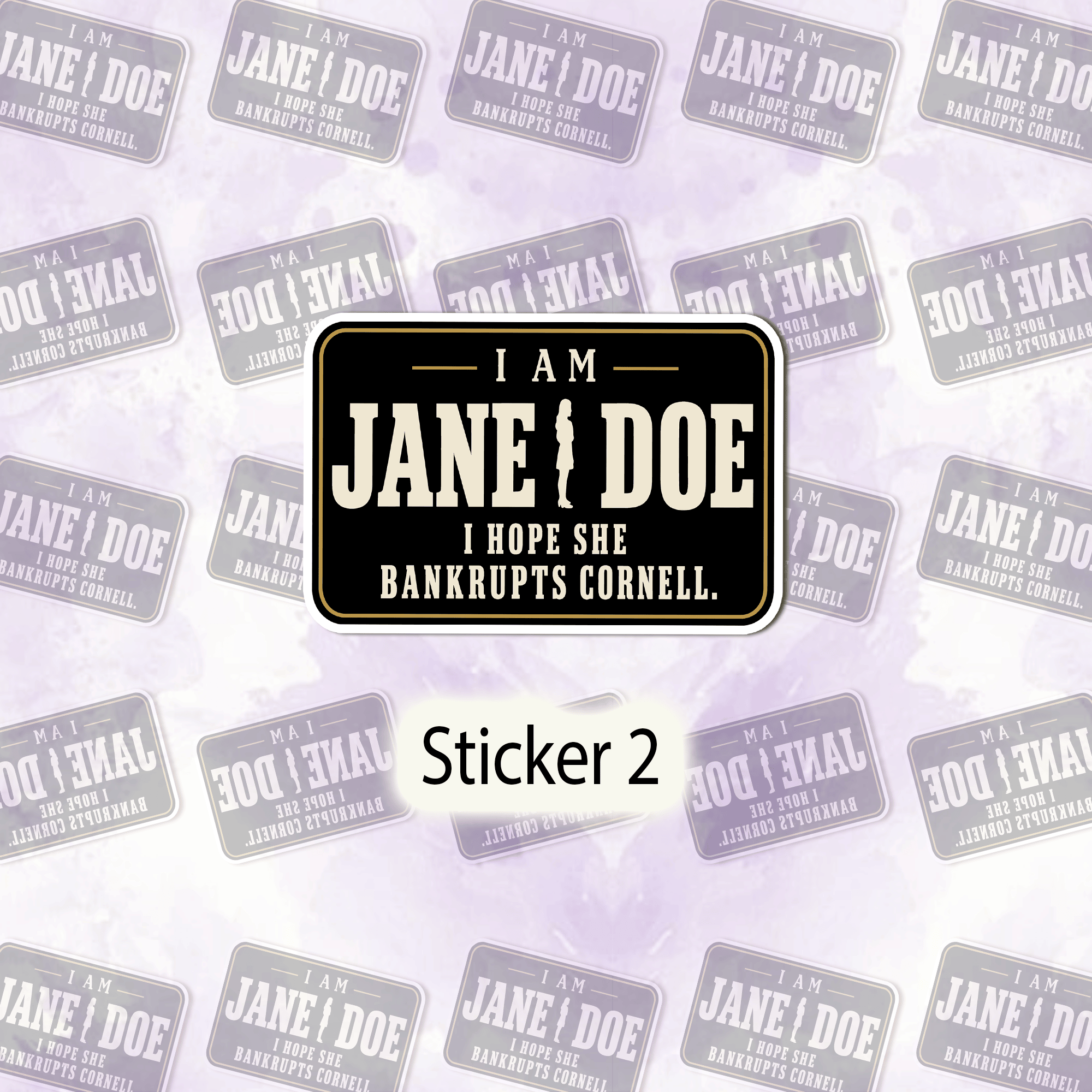 4T - I Am Jane Doe Sticker, We Are Jane Doe