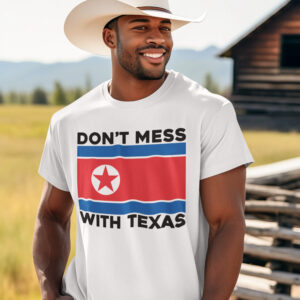 SV - Don't Mess With Texas Shirts
